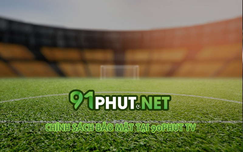 chinh-sach-bao-mat-tai-90phut-tv