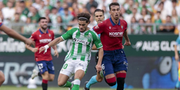 Real Betis vs Osasuna (23:30 – 11/10) | Xem lại trận đấu